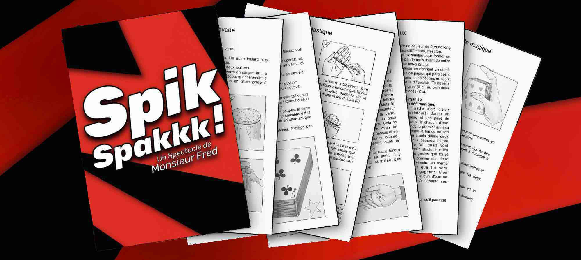 Activités Spik Spakkk ! Activité événementielle pour animation magique en mairie ou comité des fêtes à Rouen, par Monsieur Fred